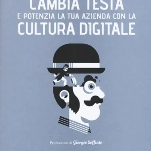 Ultimissimo Modello Cambia testa e potenzia la tua azienda con la cultura digitale