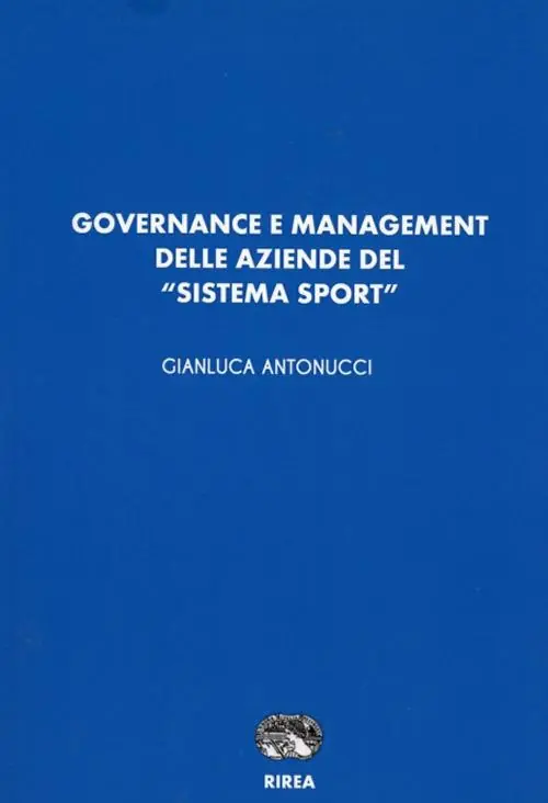 Bestseller Governance e management delle aziende del «sistema sport»
