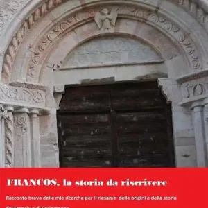 Francos. La storia da riscrivere. Racconto breve delle mie ricerche per il riesame delle origini e della storia dei Franchi e di Carlomagno Ultima Occasione