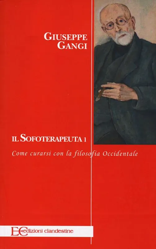 Il sofoterapeuta. Vol. 1 Come curarsi con la filosofia occidentale Offerta Lampo