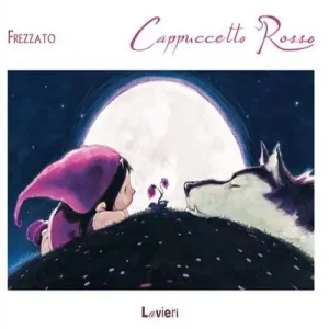Cappuccetto rosso. Ediz. illustrata Miglior Prezzo