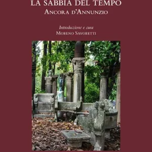 Saldi La sabbia del tempo. Ancora d‘Annunzio