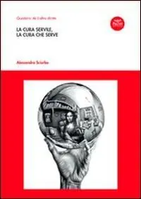 Spedizione Espresso La cura servile, la cura che serve