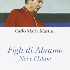 A Buon Prezzo Figli di Abramo. Noi e l‘Islam