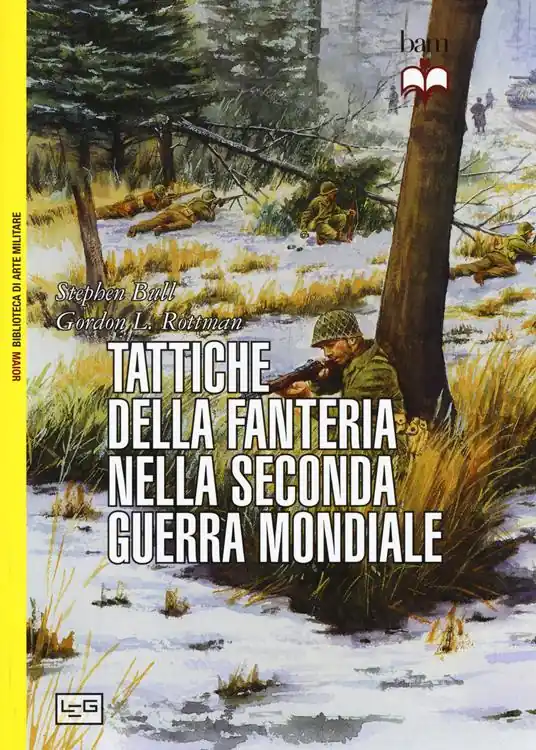 Tattiche della fanteria nella seconda guerra mondiale Bestseller