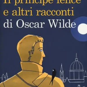 Professionale Il principe felice e altri racconti di Oscar Wilde. Ediz. illustrata
