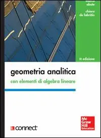 Geometria analitica con elementi di algebra lineare Reso Gratuito
