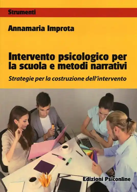 Intervento psicologico per la scuola e metodi narrativi. Strategie per la costruzione dell‘intervento Offerta Speciale