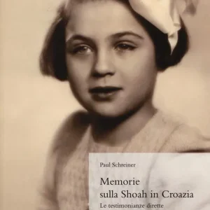 Consegna Rapida Memorie sulla Shoah in Croazia. La testimonianze dirette di tre sopravvissuti
