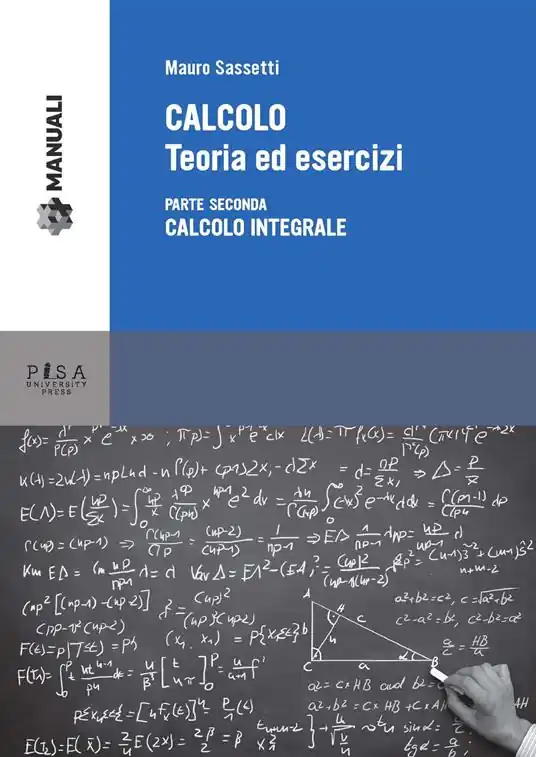 Calcolo. Teoria ed esercizi. Vol. 2 Calcolo integrale. Spedito Oggi