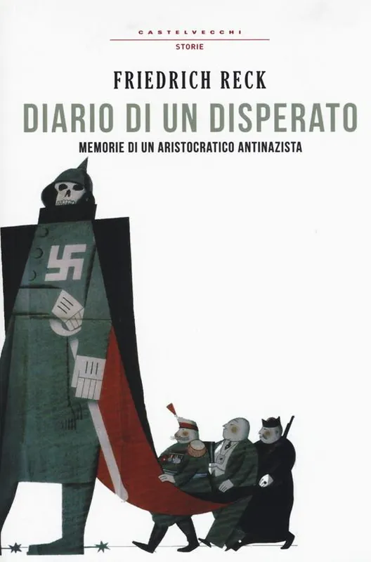 Diario di un disperato. Memorie di un aristocratico antifascista Novità