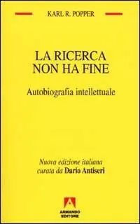La ricerca non ha fine. Autobiografia intellettuale Ordina Subito