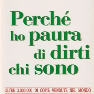 Compra Oggi Stesso Perché ho paura di dirti chi sono
