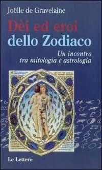 Nuova Collezione Dei ed eroi dello zodiaco. Un incontro tra mitologia e astrologia