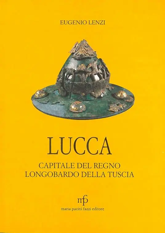 Promozione Lucca capitale del regno longobardo della Tuscia