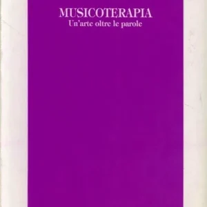 Musicoterapia. Un‘arte oltre le parole Miglior Prezzo