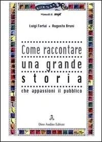 Come raccontare una grande storia Affare