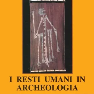 I resti umani in archeologia Prezzo Conveniente