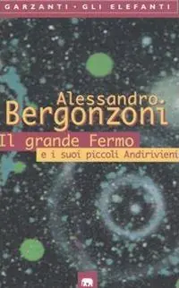 Il grande Fermo e i suoi piccoli Andirivieni Scelto Dai Clienti