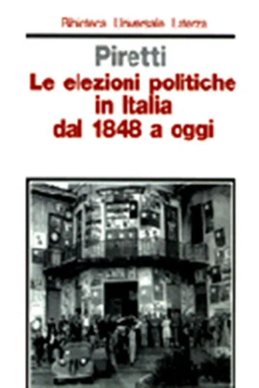 Le elezioni politiche in Italia dal 1848 a oggi Prezzo Conveniente