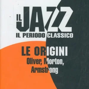 Il jazz. Il periodo classico. Le origini Spedizione Espresso