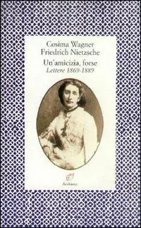 Un‘amicizia, forse. Lettere (1869-1889) Popolare