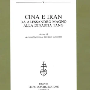 Cina e Iran. Da Alessandro Magno alla dinastia Tang Occasione