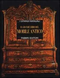 Offerta Del Giorno Il grande libro del mobile antico