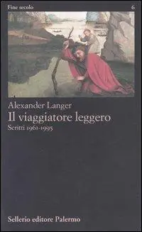 Popolare Il viaggiatore leggero. Scritti (1961-1995)
