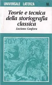 Teoria e tecnica della storiografia classica Nuova Collezione