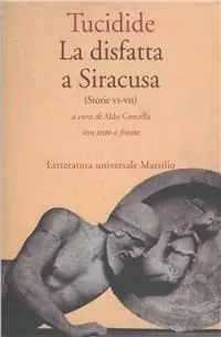 Offerta Speciale Le storie. Vol. 6 La disfatta a Siracusa.