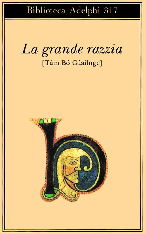 Popolare La grande razzia. Táin Bó Cúailnge