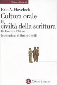Cultura orale e civiltà della scrittura. Da Omero a Platone Direttamente Dal Produttore