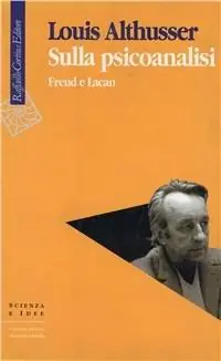 Sulla psicoanalisi. Freud e Lacan Saldi