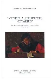 Veneta auctoritate notarius. Storia del notariato veneziano (1514-1797) Direttamente Dal Produttore