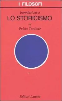 Solo Oggi Introduzione a «Lo storicismo»