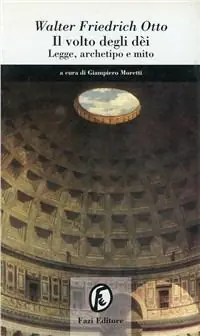 Offerta Limitata Il volto degli dei. Legge, archetipo e mito