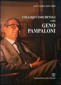 Colloqui amichevoli con Geno Pampaloni Solo Oggi