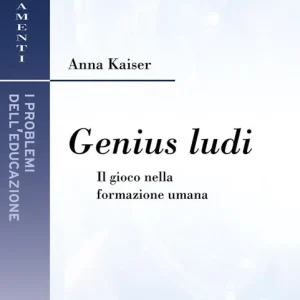 Ordina Subito Genius ludi. Il gioco nella formazione umana