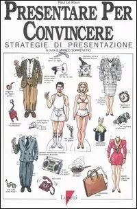 Pagamento Sicuro Presentare per convincere. Strategie di presentazione