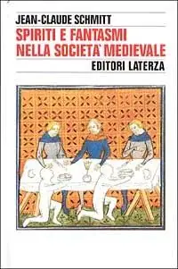 Spiriti e fantasmi nella società medievale Miglior Prezzo