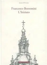 A Buon Prezzo Borromini. L‘iniziato