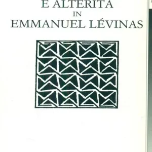 Ultimissimo Modello Responsabilità e alterità in Emmanuel Lévinas