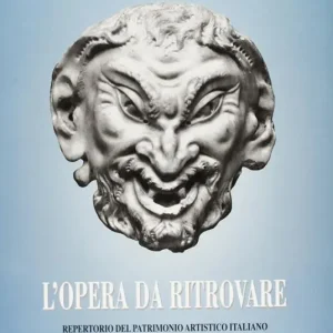 L‘ opera da ritrovare. Repertorio del patrimonio artistico italiano disperso all‘epoca della seconda guerra mondiale Consegna Rapida