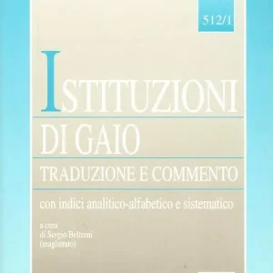 Ultime Pezzi Istituzioni di Gaio. Traduzione e commento