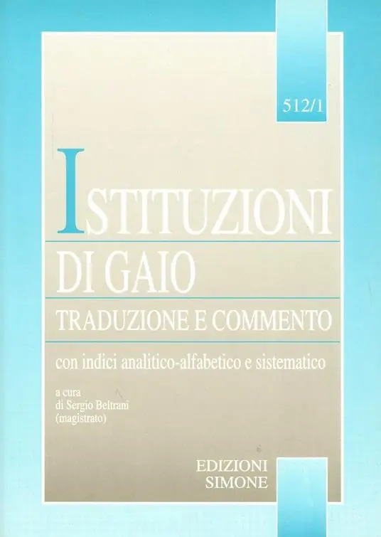 Ultime Pezzi Istituzioni di Gaio. Traduzione e commento