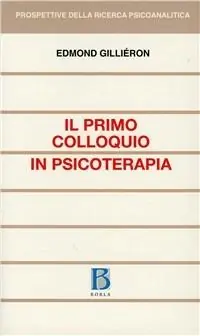 Il primo colloquio in psicoterapia Bestseller