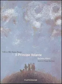 Il principe volante. Ediz. illustrata Miglior Prezzo