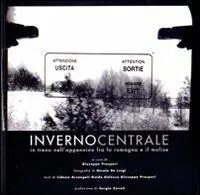 Acquista Ora Inverno centrale. In treno nell‘Appennino fra la Romagna e il Molise