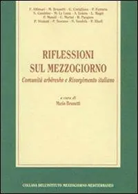 Miglior Prezzo Riflessioni sul Mezzogiorno. Comunità arbëreshe e Risorgimento italiano